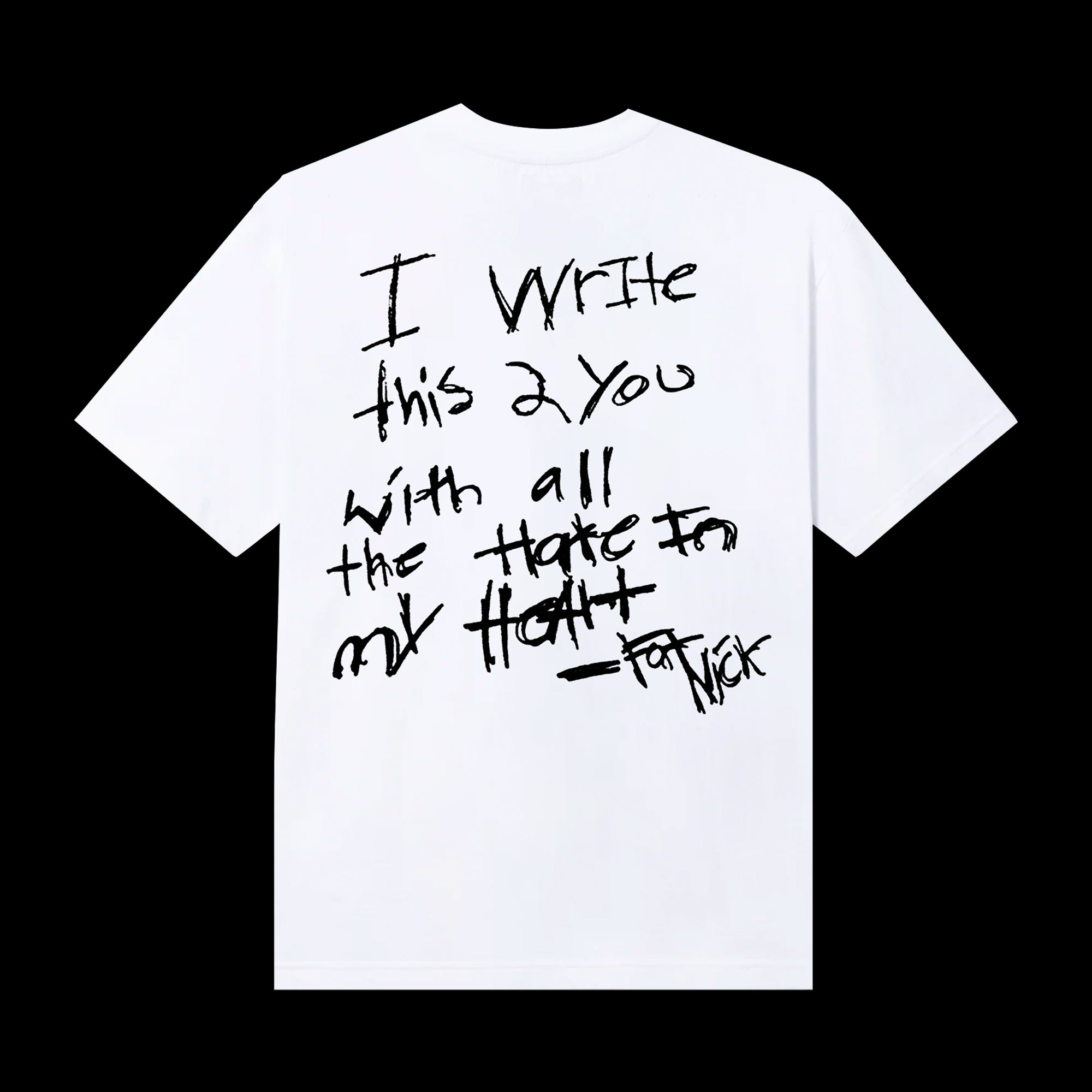 Hate In My Heart White Tee